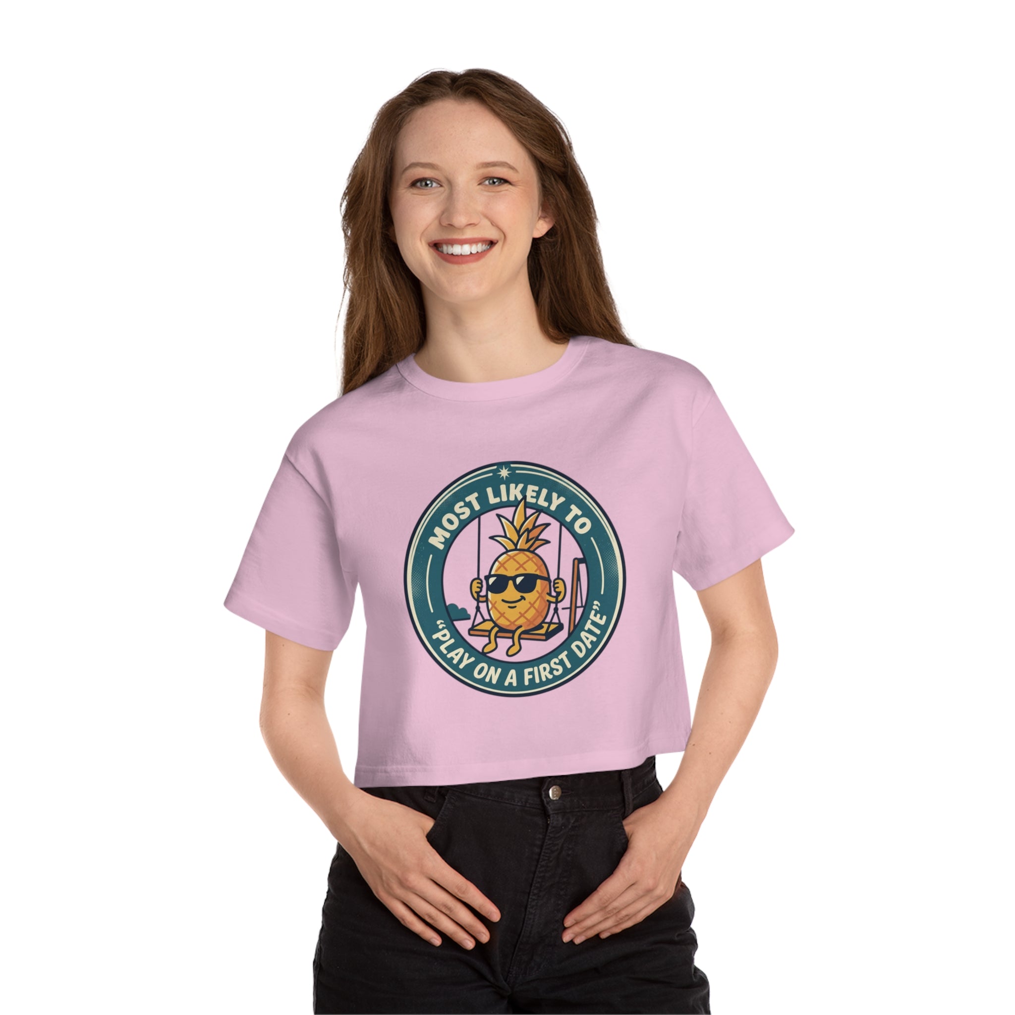 Cropped T-Shirt — 'Most Likely to Play on a First Date' Pineapple Graphic