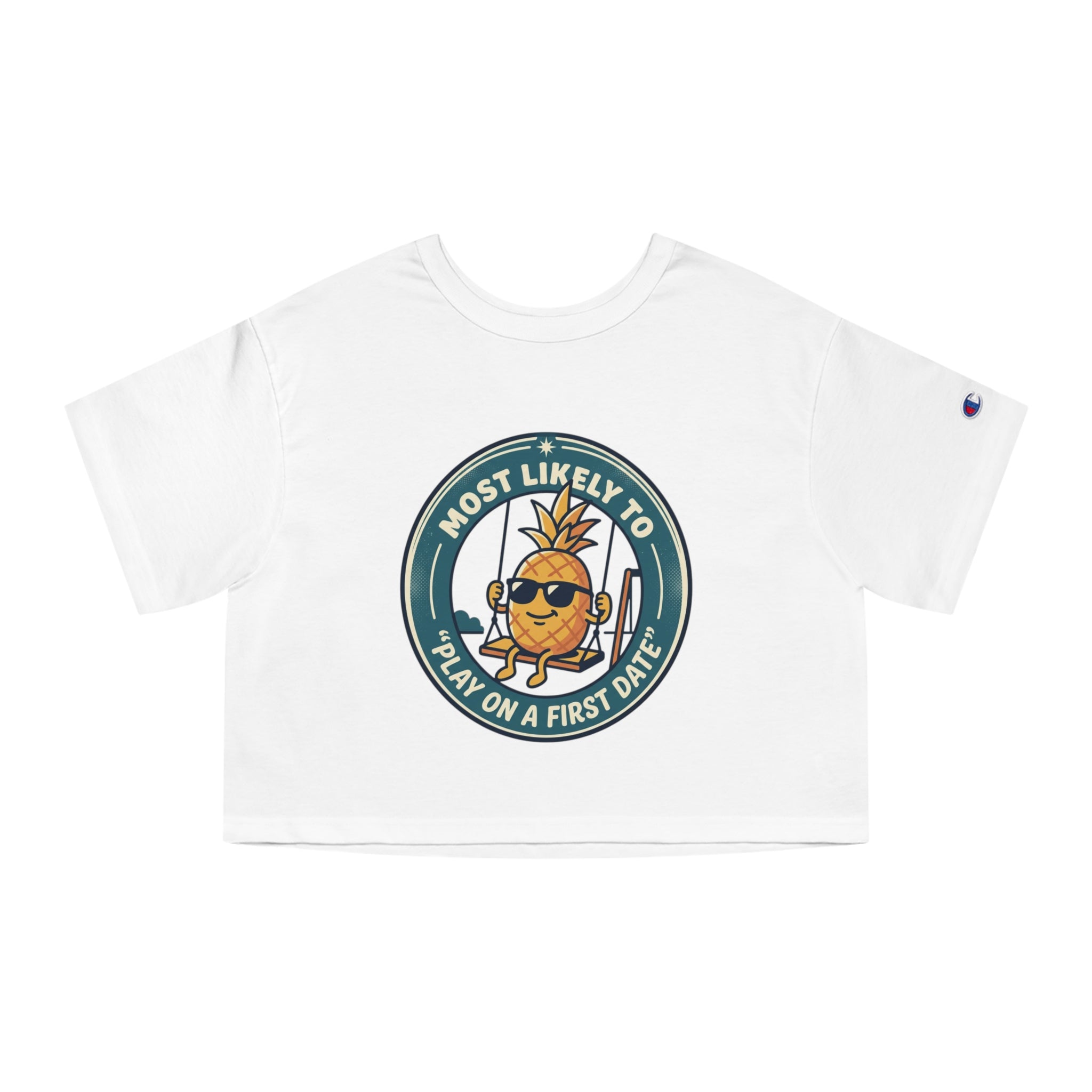 Cropped T-Shirt — 'Most Likely to Play on a First Date' Pineapple Graphic