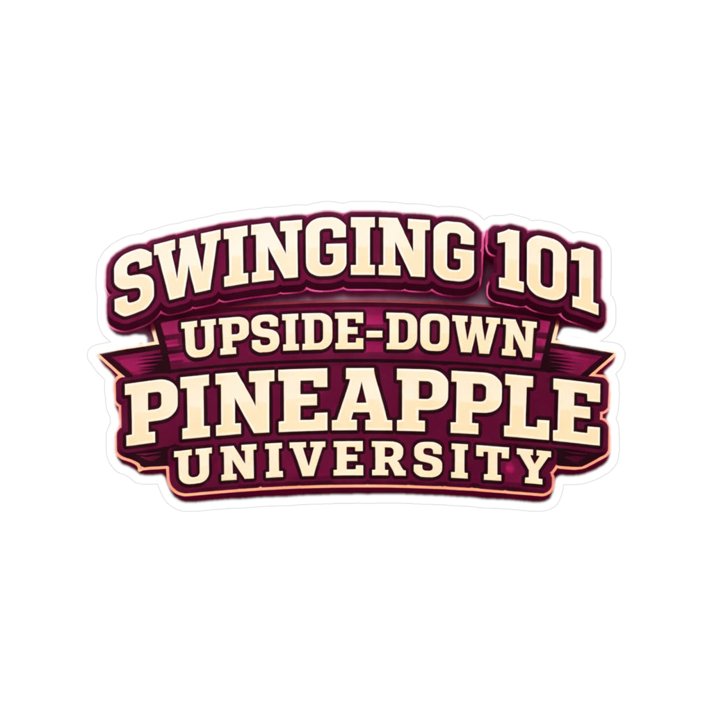 Swinging 101 Upside-Down Pineapple University Sticker — Vinyl Kiss-Cut Decal